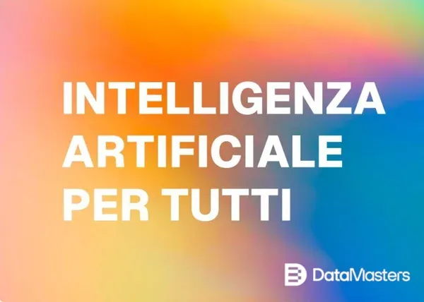Intelligenza artificiale per tutti – Data Masters