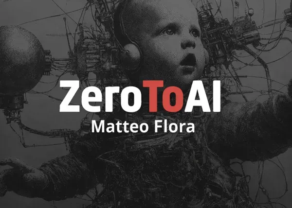 ZeroToAi – Matteo Flora