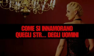 Come si Innamorano quegli STR*NZI degli Uomini – Federico Picchianti