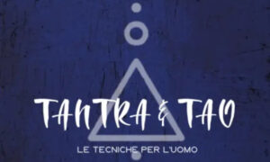 Tantra e Tao: le Tecniche per l’Uomo – Sol Livio